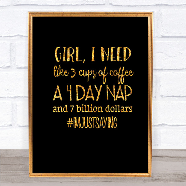 I'm Just Saying Quote Print Black & Gold Wall Art Picture