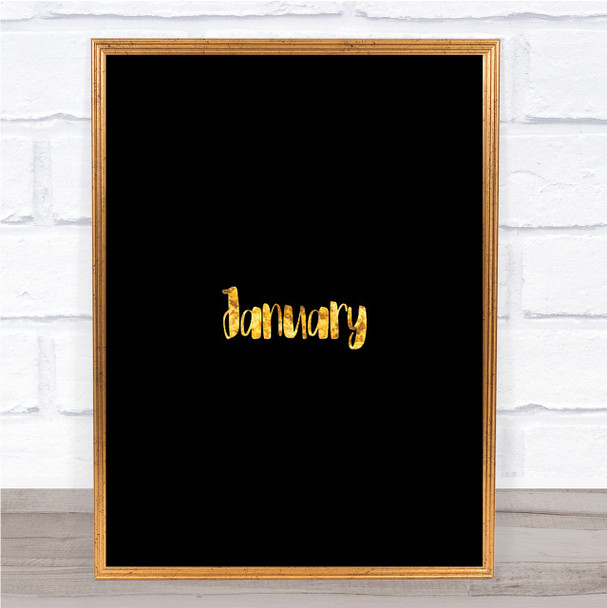January Quote Print Black & Gold Wall Art Picture