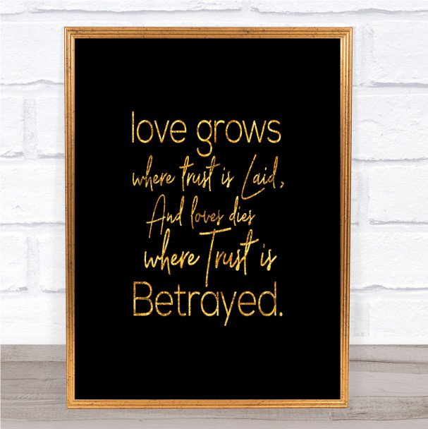 Love Grows Quote Print Black & Gold Wall Art Picture