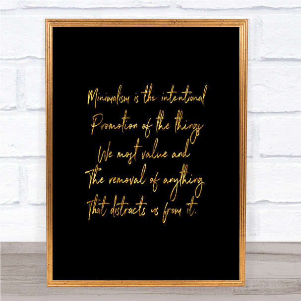 Minimalism Quote Print Black & Gold Wall Art Picture