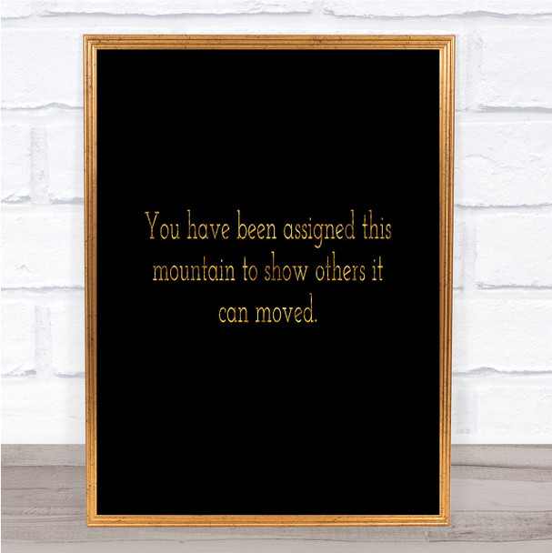 Mountains Can Be Moved Quote Print Black & Gold Wall Art Picture