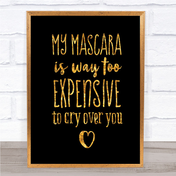 My Mascara Quote Print Black & Gold Wall Art Picture