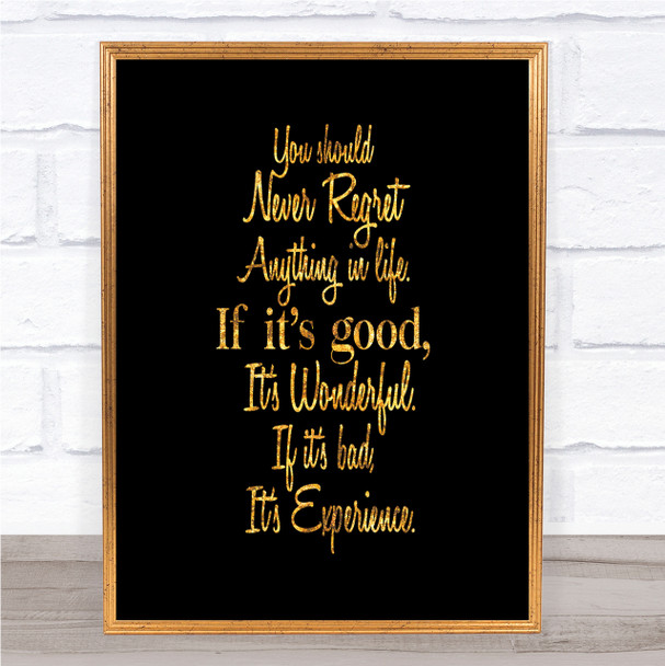 Never Regret Quote Print Black & Gold Wall Art Picture