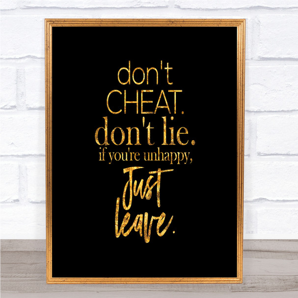 Don't Cheat Quote Print Black & Gold Wall Art Picture