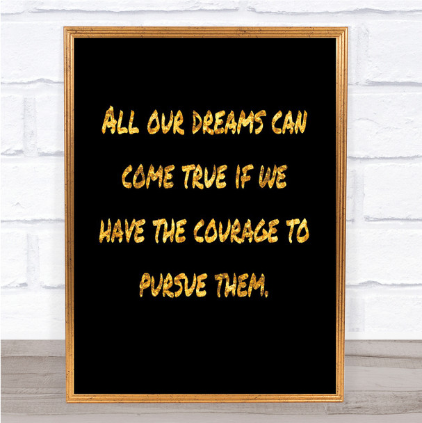 Dreams Can Come True Quote Print Black & Gold Wall Art Picture