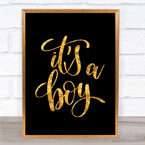 A Boy Quote Print Black & Gold Wall Art Picture