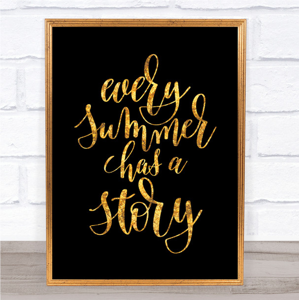 Every Summer Has A Story Quote Print Black & Gold Wall Art Picture