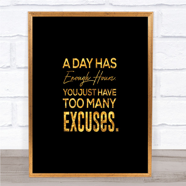 Excuses Quote Print Black & Gold Wall Art Picture