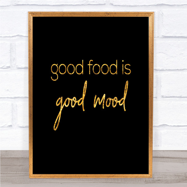 Good Food Quote Print Black & Gold Wall Art Picture