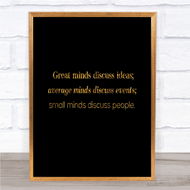 Great Minds Quote Print Black & Gold Wall Art Picture