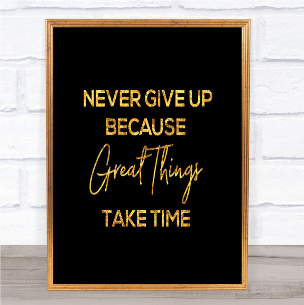 Great Things Quote Print Black & Gold Wall Art Picture