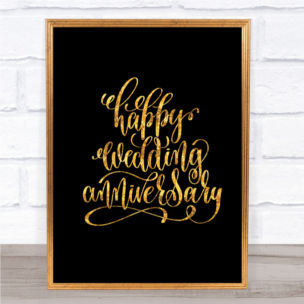 Happy Wedding Anniversary Quote Print Black & Gold Wall Art Picture