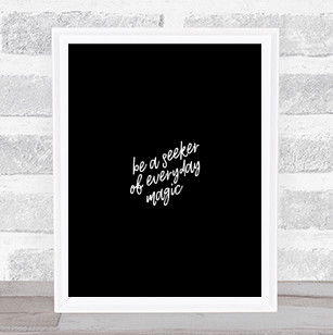 Be A Seeker Quote Print Black & White