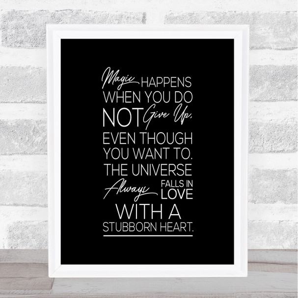 Magic Happens Quote Print Black & White