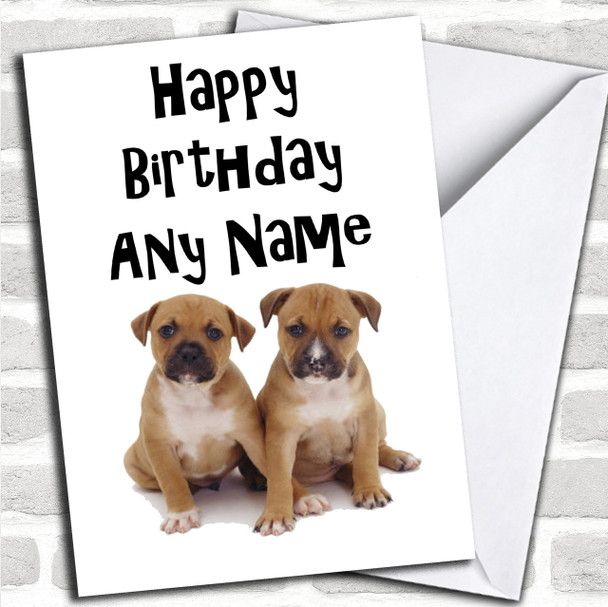 Two Staffordshire Bull Terrier Puppy Dogs Personalized Birthday Card
