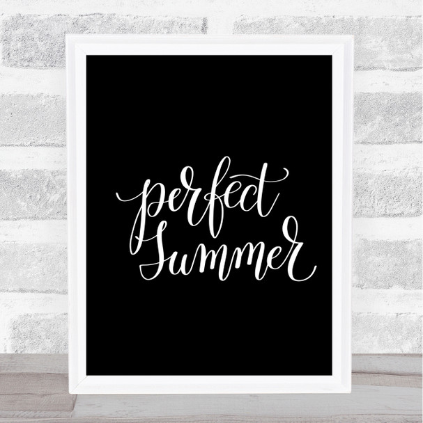 Perfect Summer Quote Print Black & White