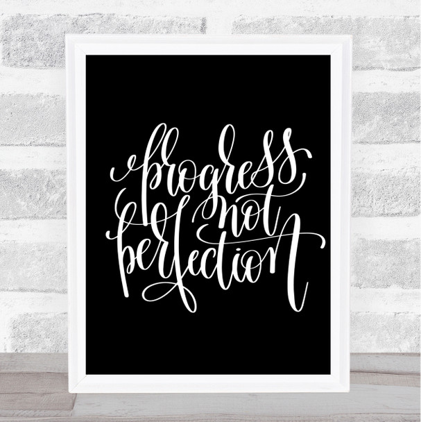 Progress Not Perfection Quote Print Black & White