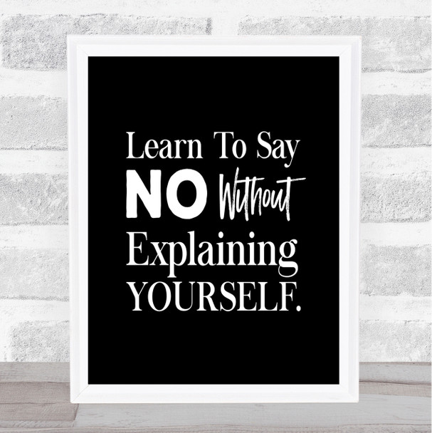 Say No Quote Print Black & White
