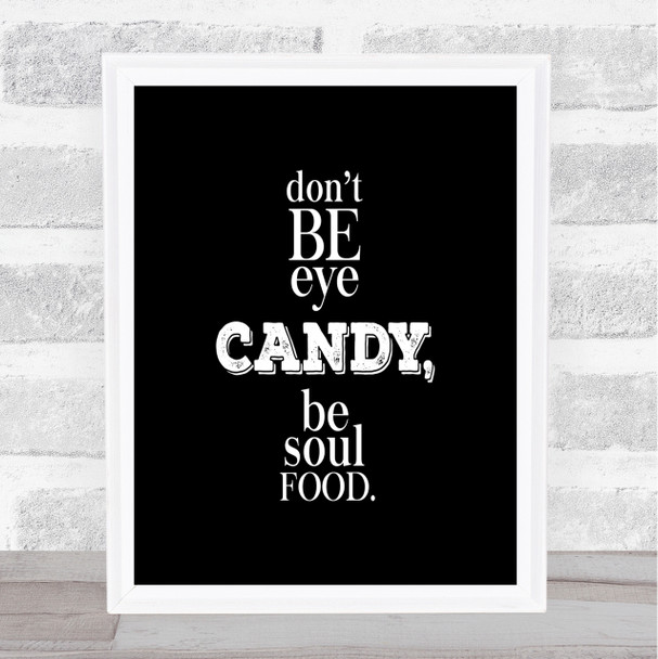 Soul Food Quote Print Black & White