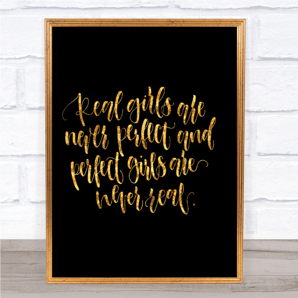 Real Girls Quote Print Black & Gold Wall Art Picture