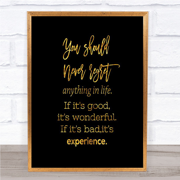 Should Never Regret Quote Print Black & Gold Wall Art Picture