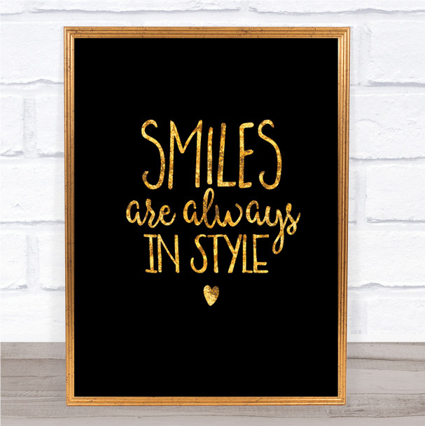 Smiles Are Always In Style Quote Print Black & Gold Wall Art Picture
