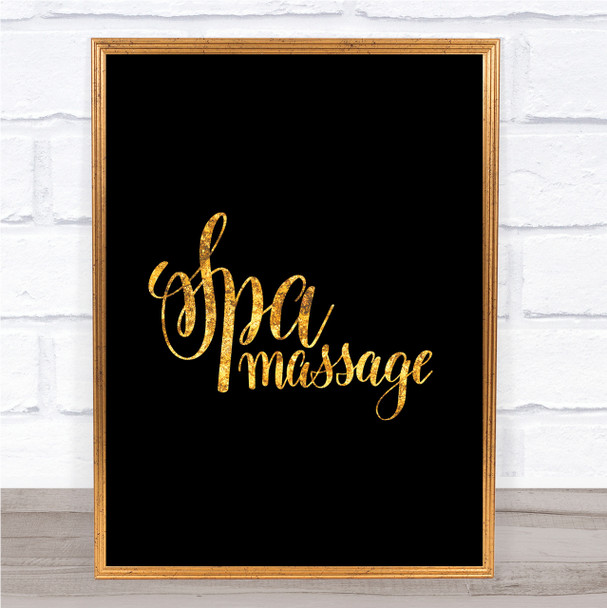 Spa Massage Quote Print Black & Gold Wall Art Picture