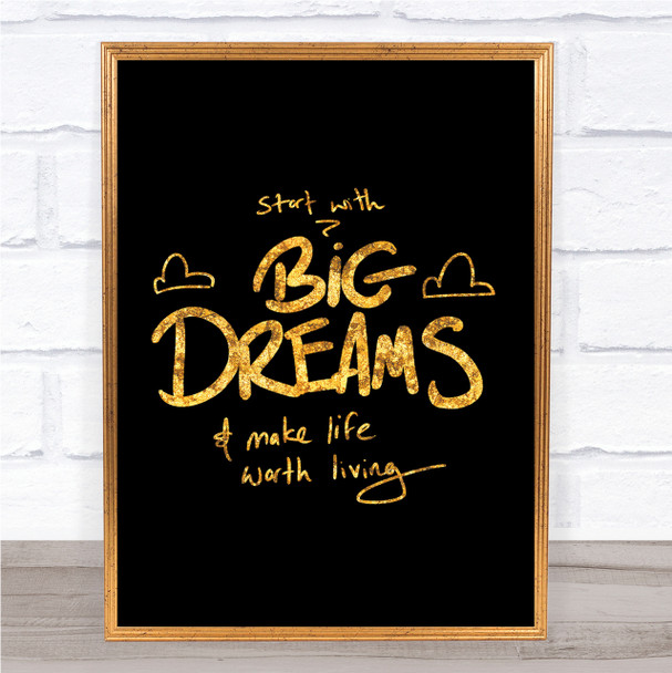 Start With Big Dreams Quote Print Black & Gold Wall Art Picture