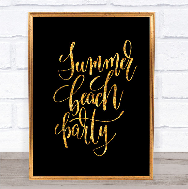 Summer Beach Party Quote Print Black & Gold Wall Art Picture