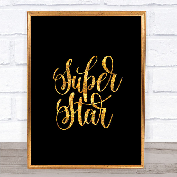 Super Star Quote Print Black & Gold Wall Art Picture