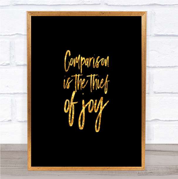 Thief Of Joy Quote Print Black & Gold Wall Art Picture