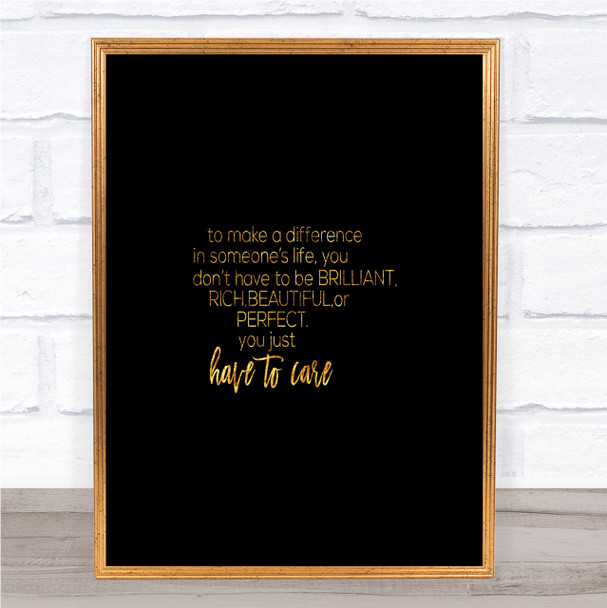 To Make A Difference Quote Print Black & Gold Wall Art Picture