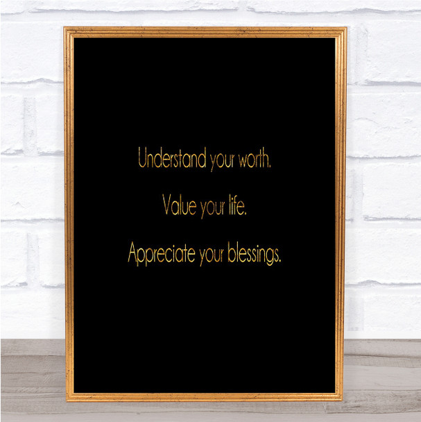 Understand Your Worth Quote Print Black & Gold Wall Art Picture