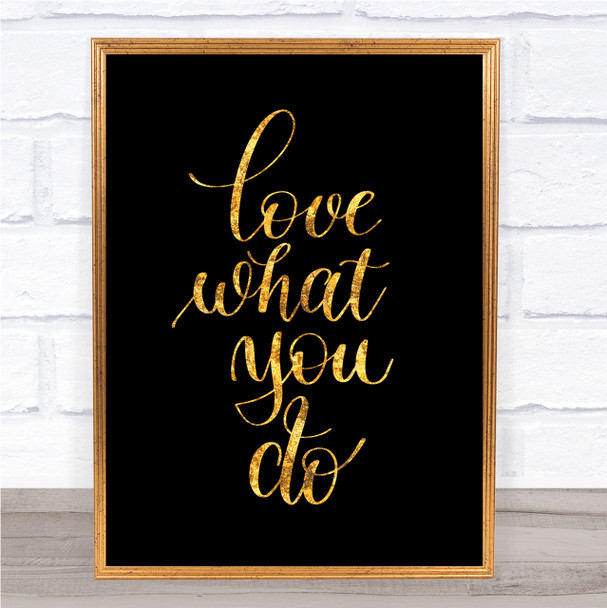 What You Do Quote Print Black & Gold Wall Art Picture