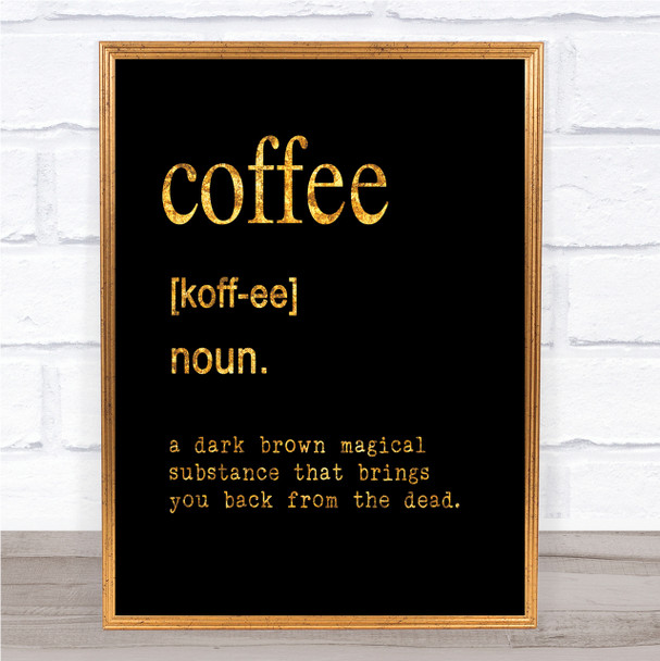 Word Definition Coffee Quote Print Black & Gold Wall Art Picture