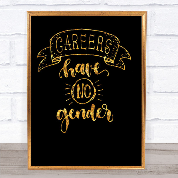 Careers No Gender Quote Print Black & Gold Wall Art Picture