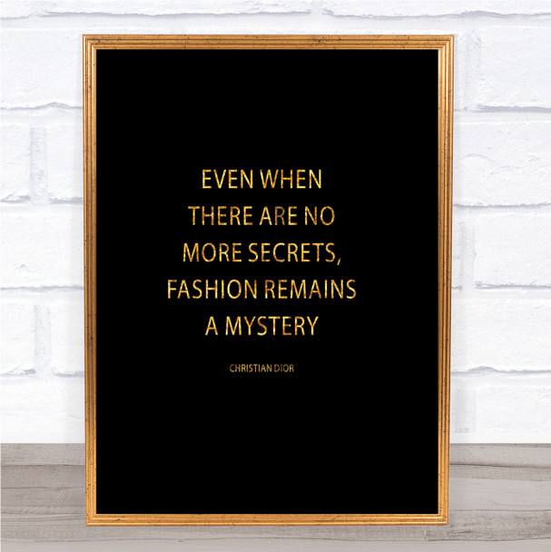 Christian Dior Fashion A Mystery Quote Print Black & Gold Wall Art Picture
