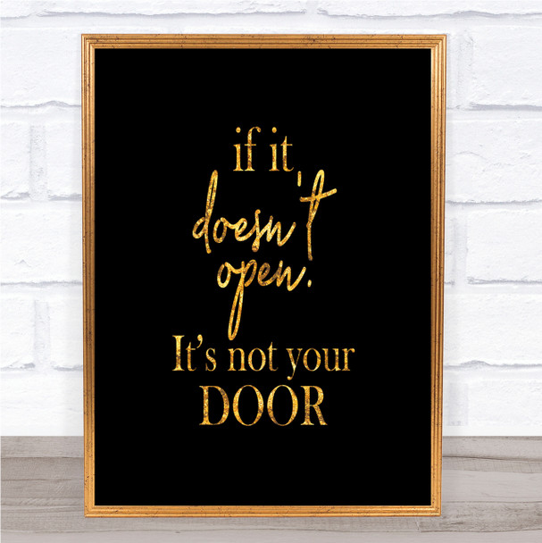 Doesn't Open Quote Print Black & Gold Wall Art Picture