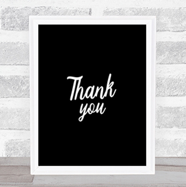 Thank You Quote Print Black & White