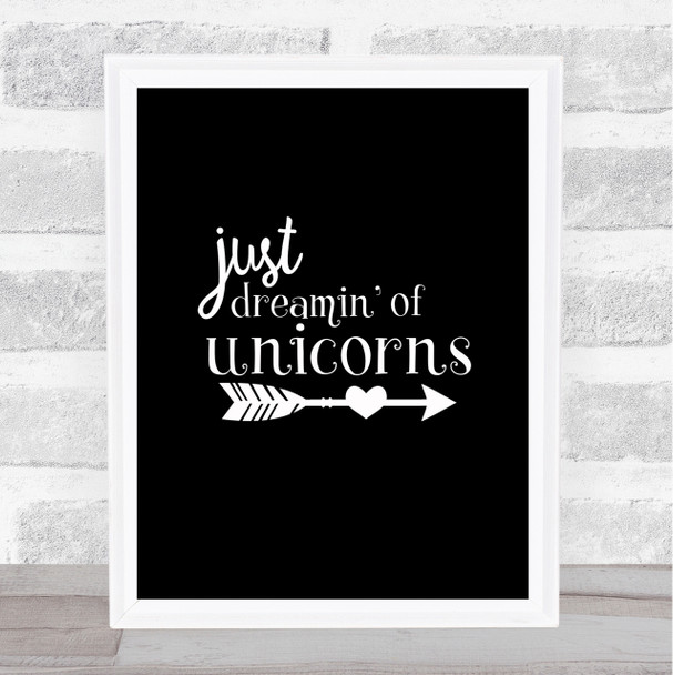 Unicorns Quote Print Black & White