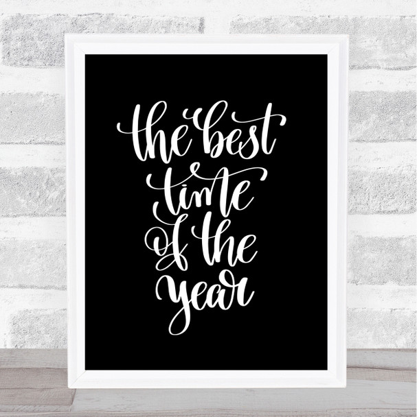 Best Time Of Year Quote Print Black & White