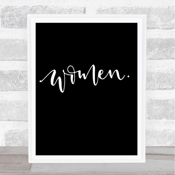 Women Quote Print Black & White