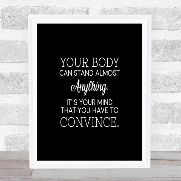 Your Body Quote Print Black & White