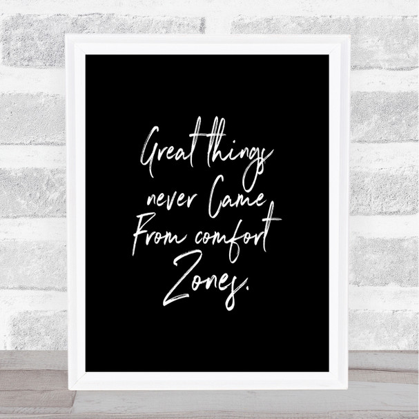 Comfort Zones Quote Print Black & White