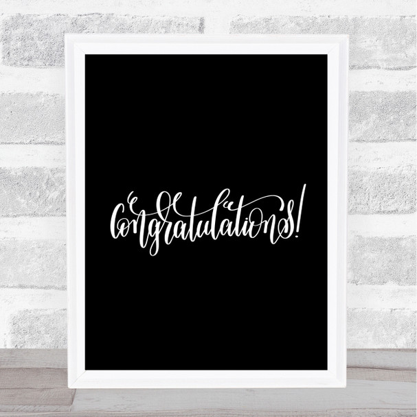 Congratu Quote Print Black & White