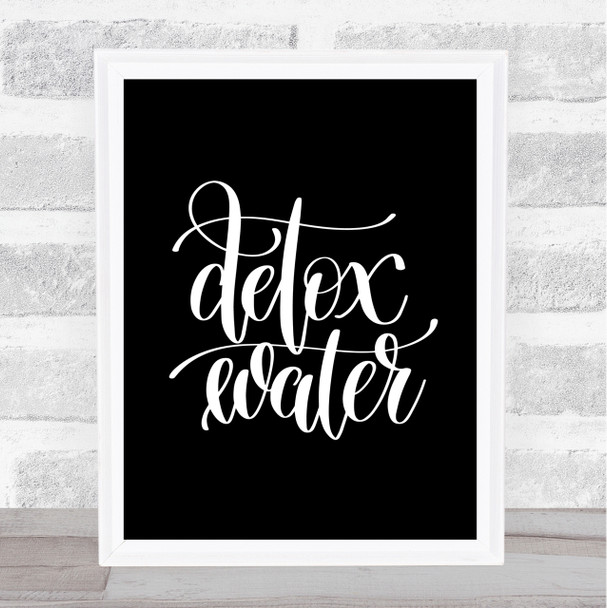Detox Water Quote Print Black & White