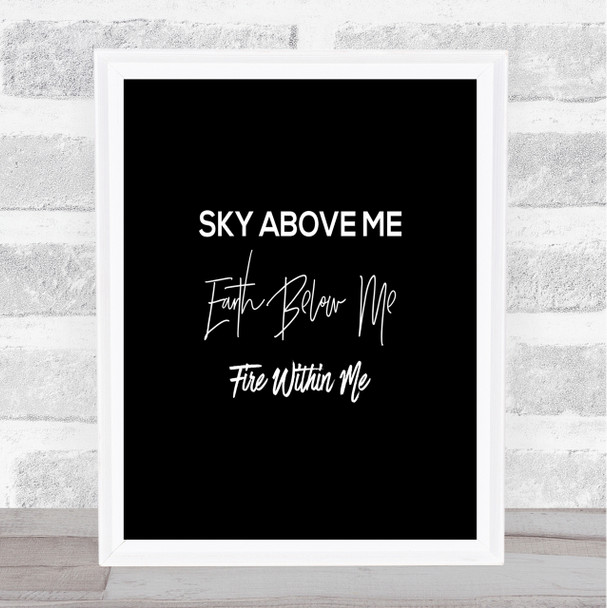 Earth Below Me Quote Print Black & White