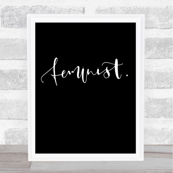 Feminist Swirly Quote Print Black & White