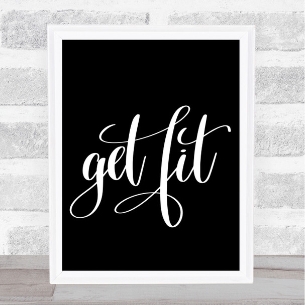 Get Fit Quote Print Black & White