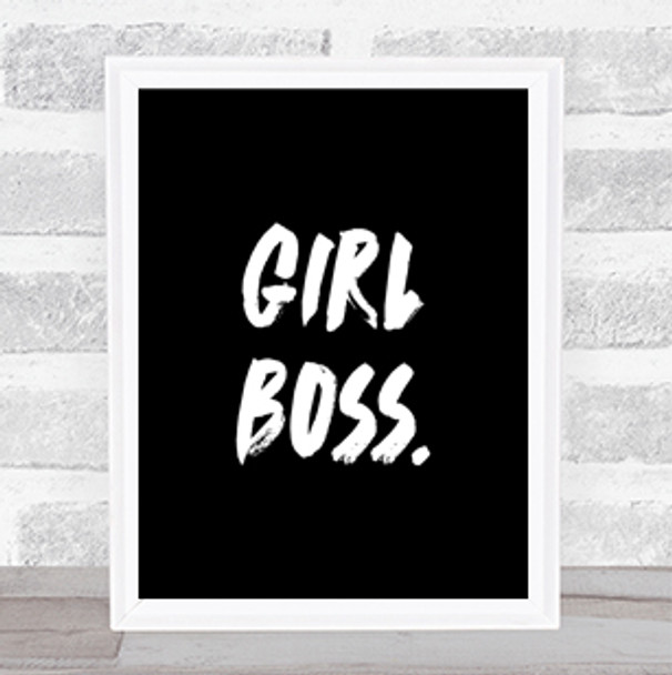 Girl Boss Bold Quote Print Black & White
